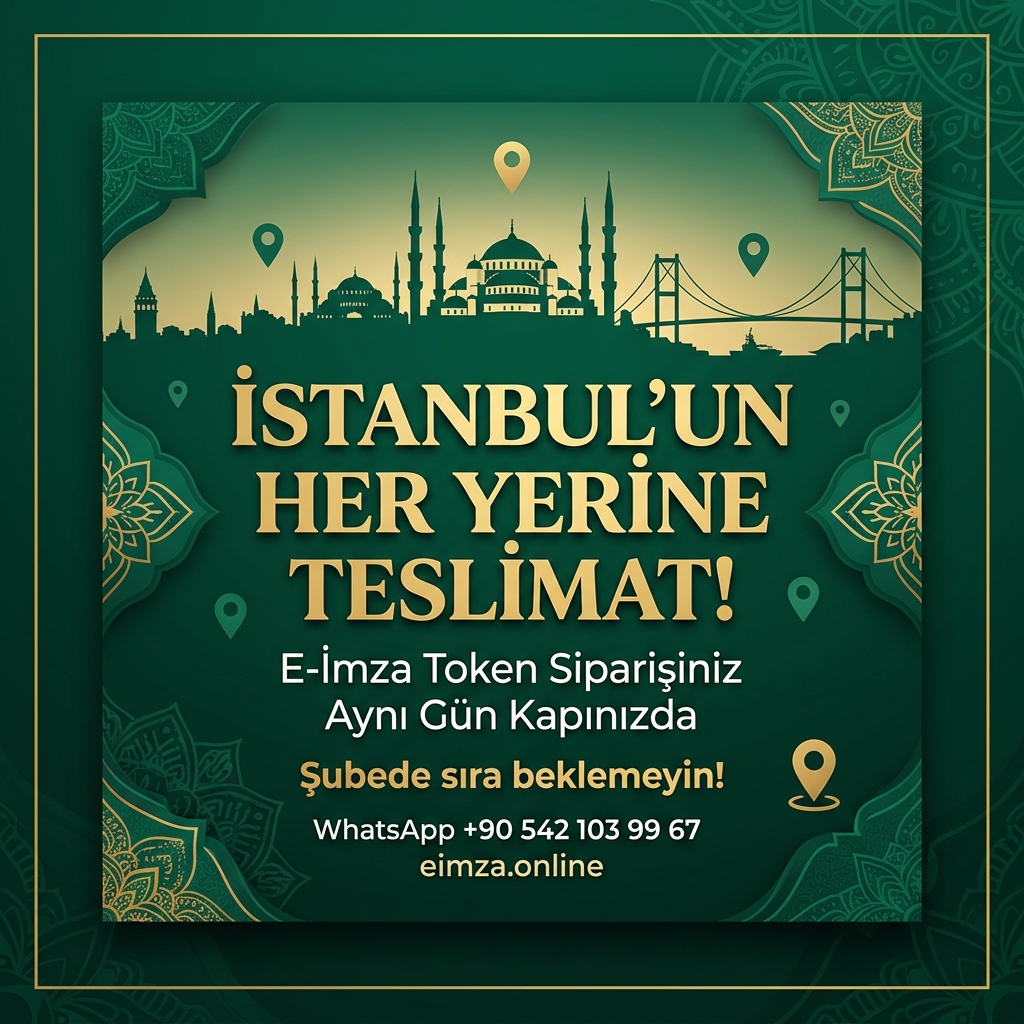 İstanbul E-İmza Teslimat